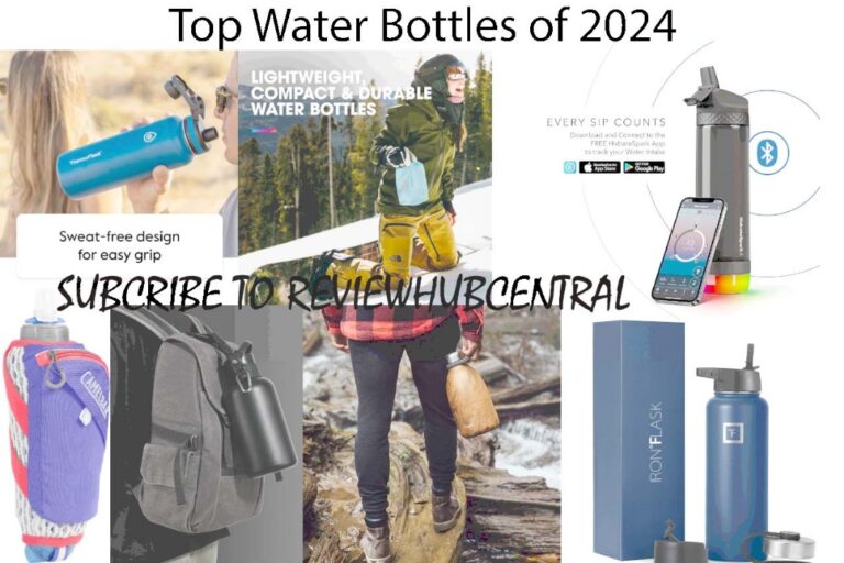 Top Water Bottles of 2024: A Comprehensive Review.